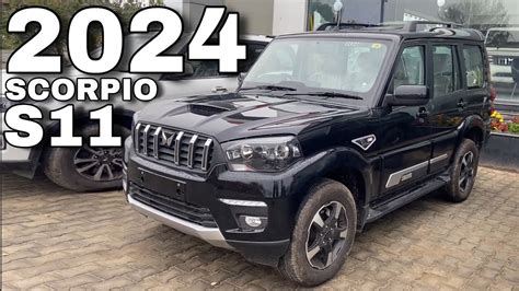 2024 NEW MAHINDRA SCORPIO S11 TOP MODEL | NEW SCORPIO S11 TOP MODEL ...