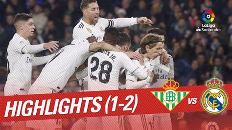 Highlights Real Betis vs Real Madrid (1-2) - YouTube