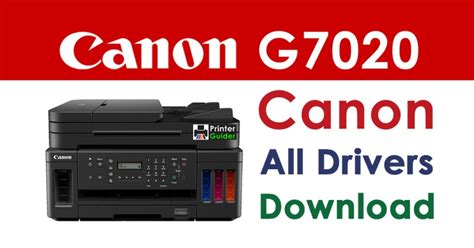 Canon Pixma G7020 Printer Driver Download - Printer Guider