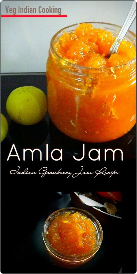 Veg Indian Cooking: Amla jam (Indian Gooseberry Jam)