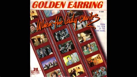 Golden Earring - When the lady smiles - YouTube