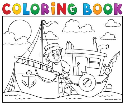 Coloring Book with Fishing Boat Theme 1 Stock Vector - Illustration of coloring, maritime: 72008575