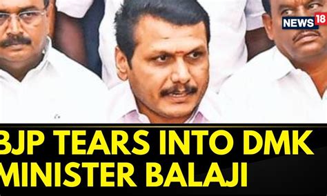 Senthil Balaji Latest News | BJP Tears Into DMK Minister Senthil Balaji ...