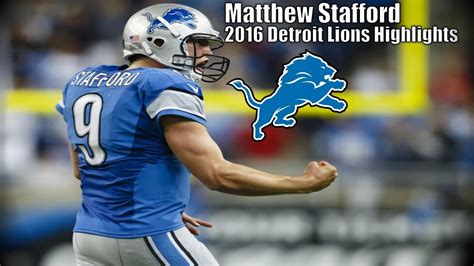 Matthew Stafford 2016 Detroit Lions HIghlights - YouTube