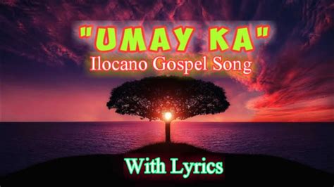 UMAY KA Ilocano Christian Song/Ilocano Gospel Song Chords - Chordify