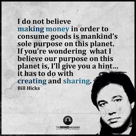 I do love bill hicks | Bill hicks quotes, Bill hicks, Quotes to live by