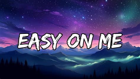 Adele - Easy On Me (Lyrics) - ZAYN, Sia, Joji,... (MIX LYRICS ...