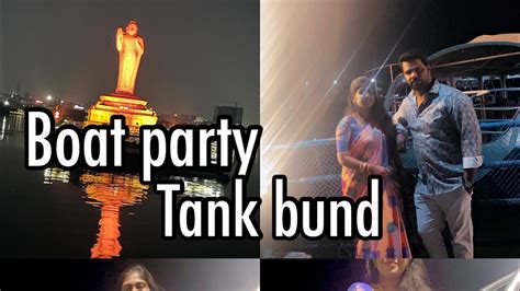 Boat party//Boat In tank bund//Hyderabad//Hussain sagar//budha statue🎉🍫🎂 - YouTube