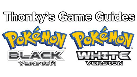 Pokémon Black and White Guide - Thonky.com