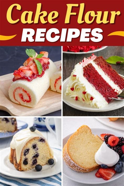 27 Best Cake Flour Recipes and Dessert Ideas - Insanely Good