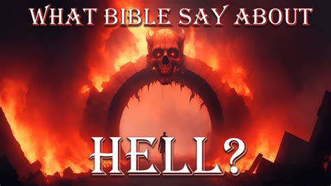 WHAT DOES THE BIBLE SAY ABOUT HELL? | Bible Mysteries Explained - YouTube