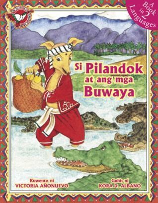 Si Pilandok At Ang Mga Buwaya Books by Virgilio S. Almario. Here is ...