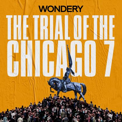 The Chicago 7 | Wondery | Premium Podcasts