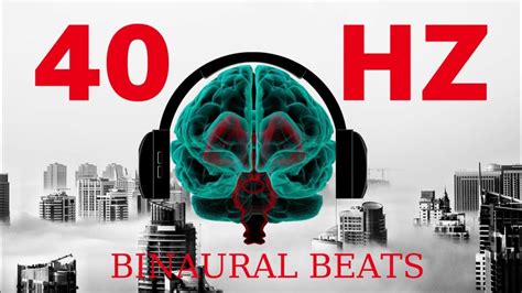 40 hz Binaural Beats, Focus Music, Maximize Your Memory , Cognitive Acceleration - YouTube