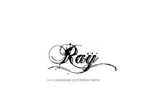 Ray Name Tattoo Designs | Name tattoo designs, Name tattoo, Name tattoos