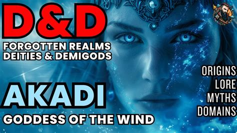 D&D Lore: Deities and Demigods - Akadi Goddess of Air - YouTube