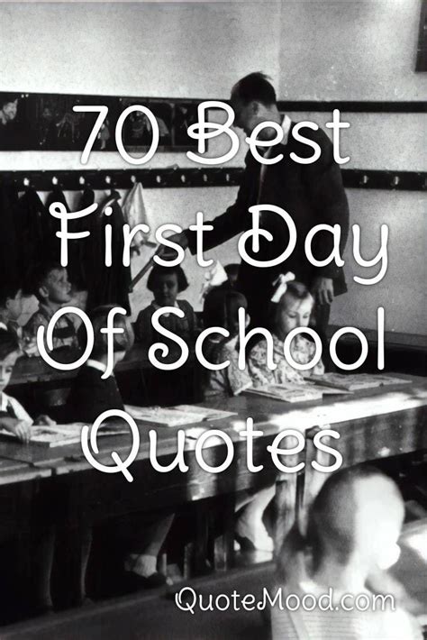 70 Most Inspiring First Day Of School Quotes | First day of school quotes, Inspirational school ...