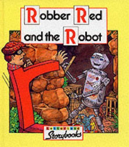 Robber Red and the Robot (Letterland Storybooks) - Stone, Vivien: 9780003032635 - IberLibro