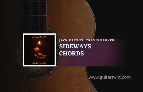 Sideways Chords By Jack Kays & Travis Barker - Guitartwitt