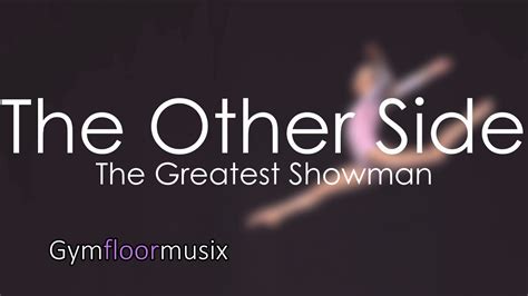 The Other Side (from The Greatest Showman) - Gymnastic floor music - YouTube