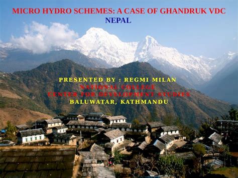 (PPTX) Micro Hydro Schemes : Case of Ghandruk VDC, Nepal - DOKUMEN.TIPS