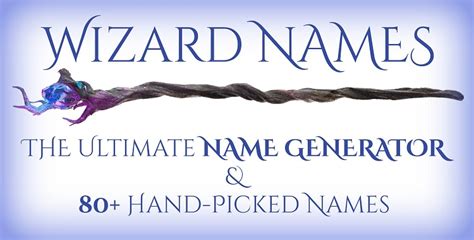 Wizard Names – [4.5M+] Magical Names for Fantasy Characters & Babies ...