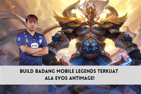 Build Badang Mobile Legends Terkuat Ala EVOS Antimage! | SPIN