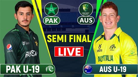 Live: Pakistan vs Australia, 2nd Semi-Final | ICC U19 WORLD CUP | PAK vs AUS Live Score ...