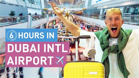 6 HOURS in Dubai International Airport! ️ 🧳 (ULTIMATE Layover) - YouTube