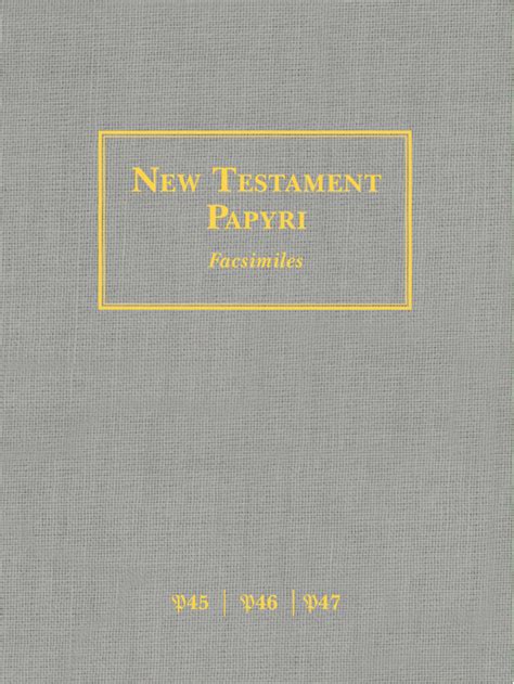 New Testament Papyri P45, P46, P47 – Hendrickson Publishing Group