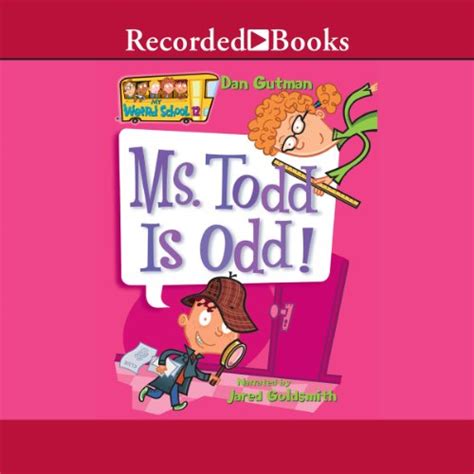 Amazon.com: Ms. Todd Is Odd: My Weird School, Book 12 (Audible Audio ...