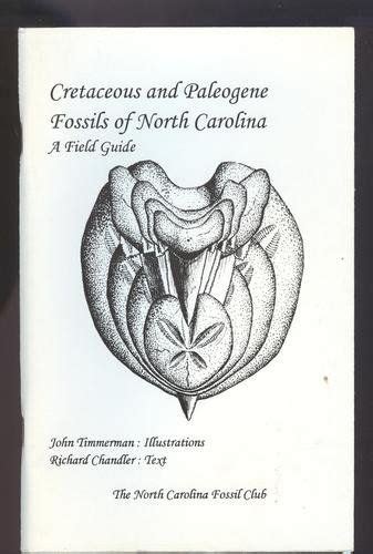 Cretaceous and Paleogene Fossils of North Carolina : A Field Guide by John Timmerman | Field ...