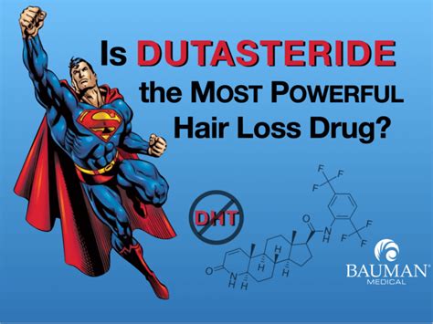 Is Dutasteride the Strongest Hair Loss Drug? · Bauman Medical