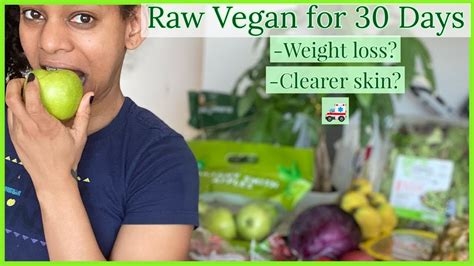 I Tried The Raw Vegan Diet 30 Day Challenge| Weight loss? Clear Skin? Hospital Visit? - YouTube