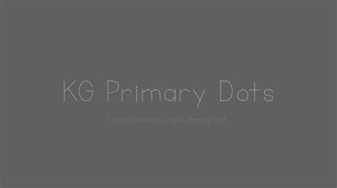 KG Primary Dots Font Family : Download Free for Desktop & Webfont