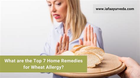 What are the Top 7 Home Remedies for Wheat Allergy?
