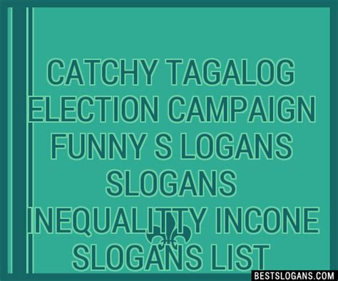 100+ Catchy Tagalog Election Campaign Funny S Logans Inequalitty Incone Slogans 2024 + Generator ...