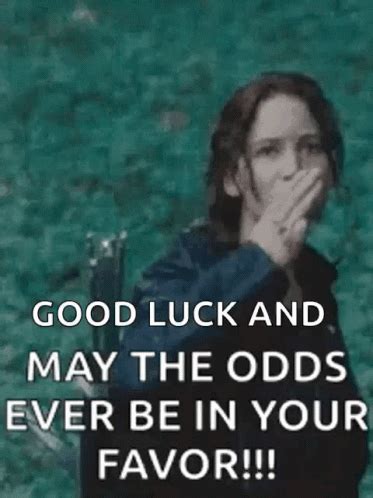 May The Odds Be Ever In Your Favor Meme