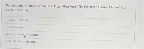 Solved The description of the Usher house in Edgar Allen | Chegg.com