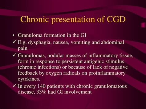 Chronic granulomatous disease (cgd)