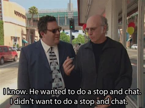 Curb Your Enthusiasm Quotes - ShortQuotes.cc