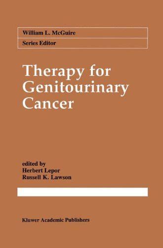 Therapy for Genitourinary Cancer (Cancer Treatment and Research Book 59) eBook : Lepor, Herbert ...