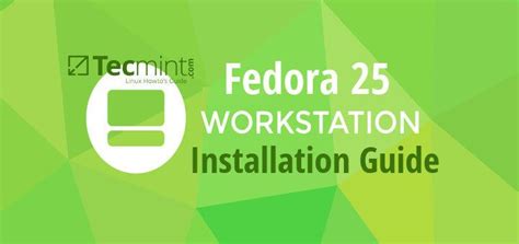 Fedora 25 Workstation Installation Guide | Howto, Installation, Guide