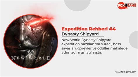 New World Expedition Guide: "Dynasty Shipyard" - FOXNGAME