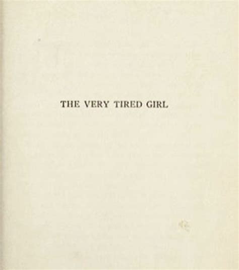 The very tired girl | Quotes, Bio quotes, Life quotes