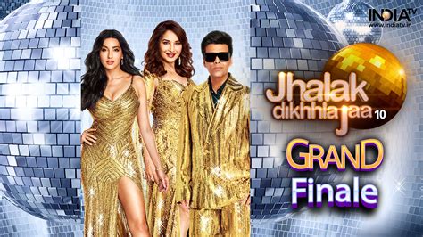 Jhalak Dikhhla Jaa 10 Grand Finale: Date, Time, Prize Money ...