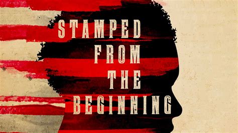 Stamped from the Beginning - Netflix Documentary