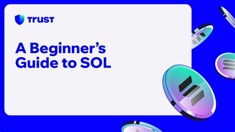 A Beginner’s Guide to SOL | Trust