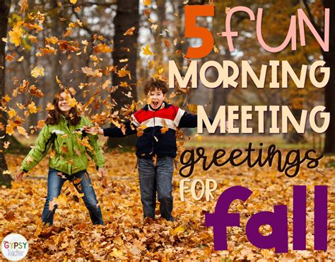 5 Fun Morning Meeting Greetings for Fall - The Gypsy Teacher