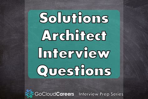 Solutions Architect Interview Questions - Go Cloud Careers